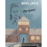 Irma Grese - Becoming the Hyena of Auschwitz