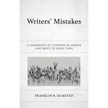 Writers' Mistakes: A Handbook of Common Blunders and Ways to Mend Them