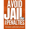 Avoid Jail & Penalties - Mastering Compliance and Due Diligence Audits for Tax Pros