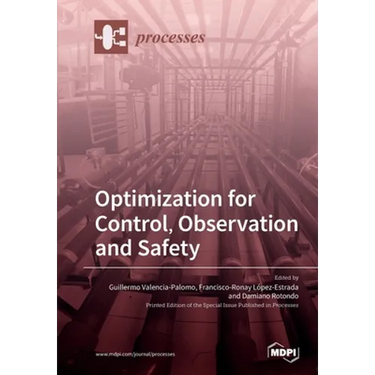 Optimization for Control, Observation and Safety