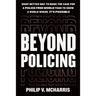 Beyond Policing