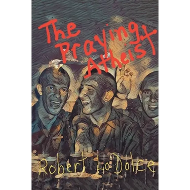 The Praying Atheist