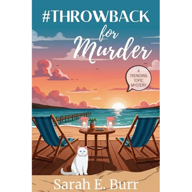 #Throwback for Murder: A Trending Topic Mystery