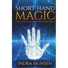 Short Hand Magic: An Easy Magical View of an Almost Forgotten Form of Writing