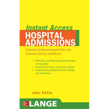 Lange Instant Access Hospital Admissions: Essential Evidence-Based Orders for Common Clinical Conditions