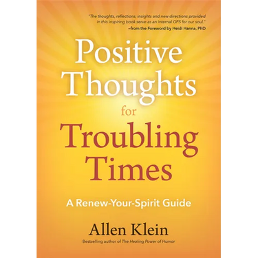Positive Thoughts for Troubling Times: A Renew-Your-Spirit Guide (Politics of Love, Uplifting Quotes, Affirmations)