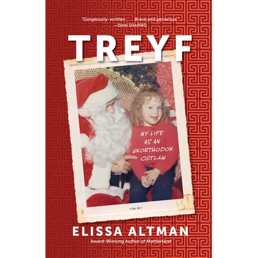Treyf: My Life as an Unorthodox Outlaw