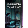 Bleeding Mercury