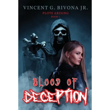 Blood of Deception: Plots Arising - Book 1