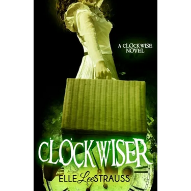 ClockwiseR: A Young Adult Time Travel Romance