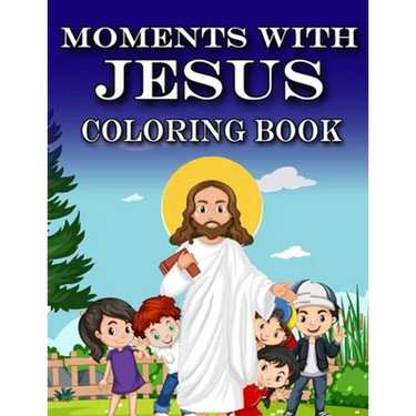 Moments with Jesus: Coloring Book