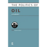 Politics of Oil: A Survey