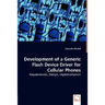Development of a Generic Flash Device Driver for Cellular Phones - Requirements, Design, Implementation