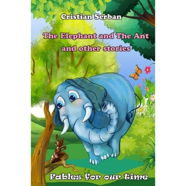The Elephant and The Ant: and other stories