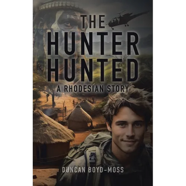 The Hunter Hunted: A Rhodesian Story