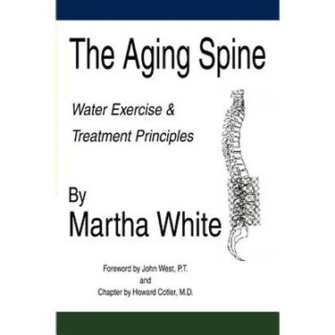 The Aging Spine: Water Exercise & Treatment Principles