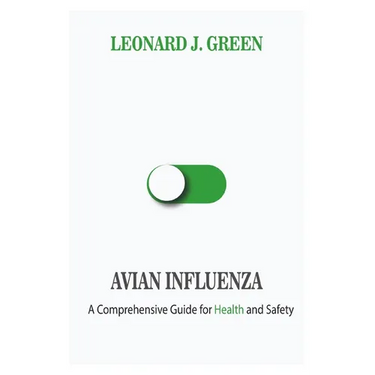 Avian Influenza: A Comprehensive Guide for Health and Safety