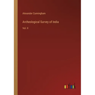 Archeological Survey of India: Vol. II