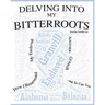 Delving into My Bitterroots: How I Resurrected My Enslaved Ancestor, Granvill, and So, Can you