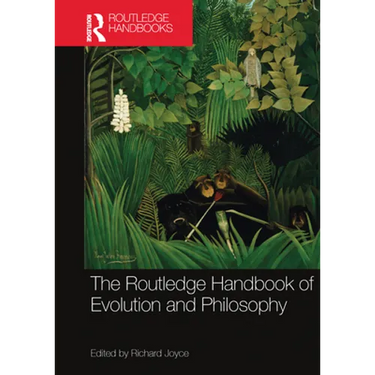 The Routledge Handbook of Evolution and Philosophy