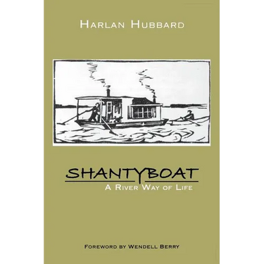 Shantyboat: A River Way of Life