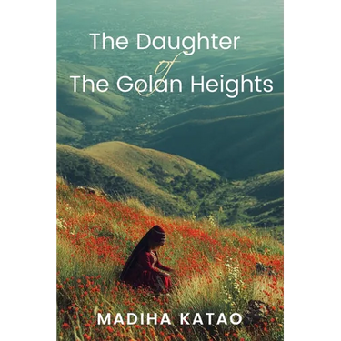 The Daughter of The Golan Heights
