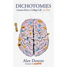 Dichotomies: Lessons from a College Life on Tour