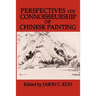 Perspectives on Connoisseurship of Chinese Painting