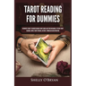 Tarot Reading for Dummies: Beginner's Guide to Understanding Tarot Cards and Their Meanings, Psychic Tarot Reading, Simple Tarot Spreads, History, Sym