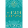 The Irish Getaway: A Kennedy Boys Optional Short Novel and Bonus Scenes (The Kennedy Boys(R)) Hardcover
