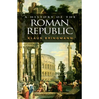 A History of the Roman Republic