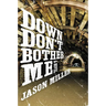 Down Don't Bother Me