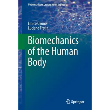 Biomechanics of the Human Body
