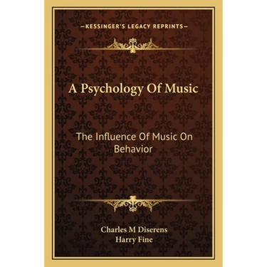 A Psychology Of Music: The Influence Of Music On Behavior