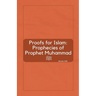 Proofs for Islam: Prophecies of Prophet Muhammad ﷺ