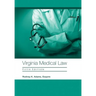 Virginia Medical Law: Fifth Edition