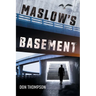 Maslow's Basement