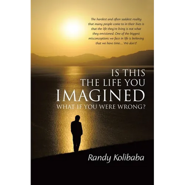 Is This the Life You Imagined: What if you were wrong?