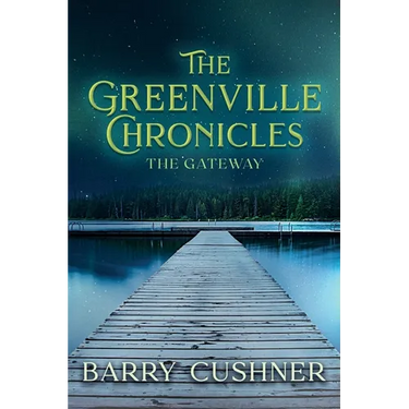 The Greenville Chronicles: The Gateway