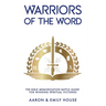 Warriors of the Word: The Bible Memorization Battle Guide for Winning Spiritual Victories