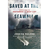 Saved at the Seawall: Stories from the September 11 Boat Lift