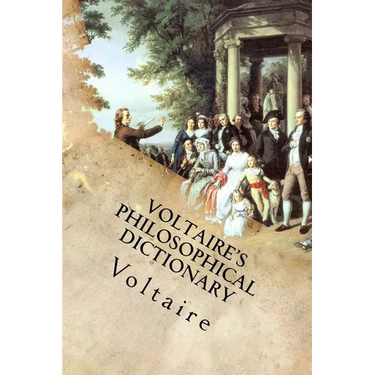 Voltaire's Philosophical Dictionary