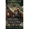 Dreams of the Sleeping Gods