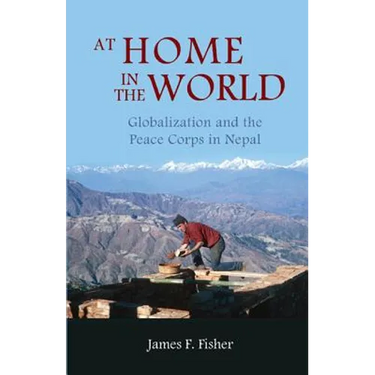 At Home in the World: Globalization and the Peace Corps in Nepal