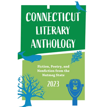 Connecticut Literary Anthology 2023: Celebrating Authors from the Nutmeg State
