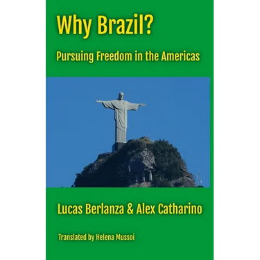 Why Brazil?: Pursuing Freedom in the Americas