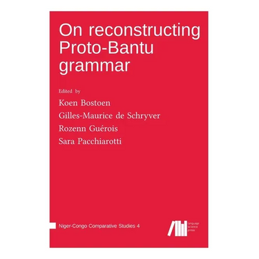 On reconstructing Proto-Bantu grammar