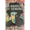 An Anarchy of Demons (Hardback)