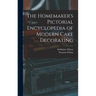 The Homemaker's Pictorial Encyclopedia of Modern Cake Decorating