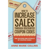 How to Increase Sales through Discounted Coupon Codes: The Success and Pitfalls of Coupon Codes
